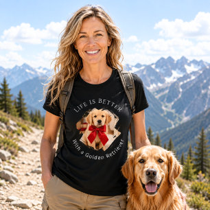 Golden Retriever Photo Life Is Better women black T-Shirt