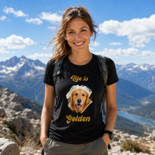 Golden Retriever Photo Life Is Golden T-Shirt