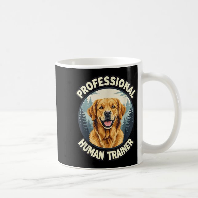Golden Retriever Professional Human Trainer Funny  Coffee Mug (Right)