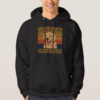 Golden Retriever Quote For A Golden Auntie Hoodie