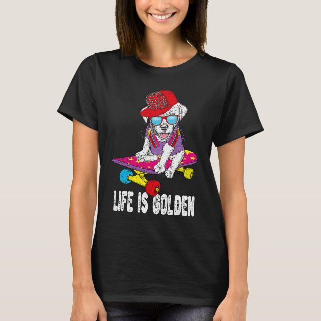 Golden Retriever Skateboarding Life Is Golden Hip  T-Shirt (Front)