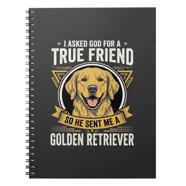 Golden Retriever True Friend Dog Notebook (Front)