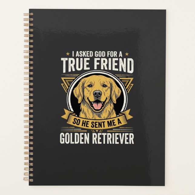 Golden Retriever True Friend Dog Planner (Front)