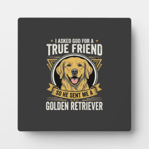Golden Retriever True Friend Dog Plaque