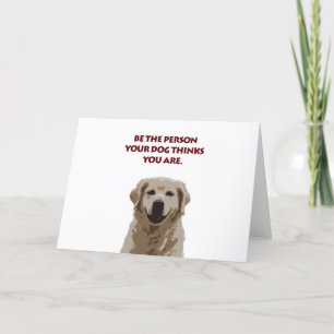 Golden Retriever with nice quote Holiday Card