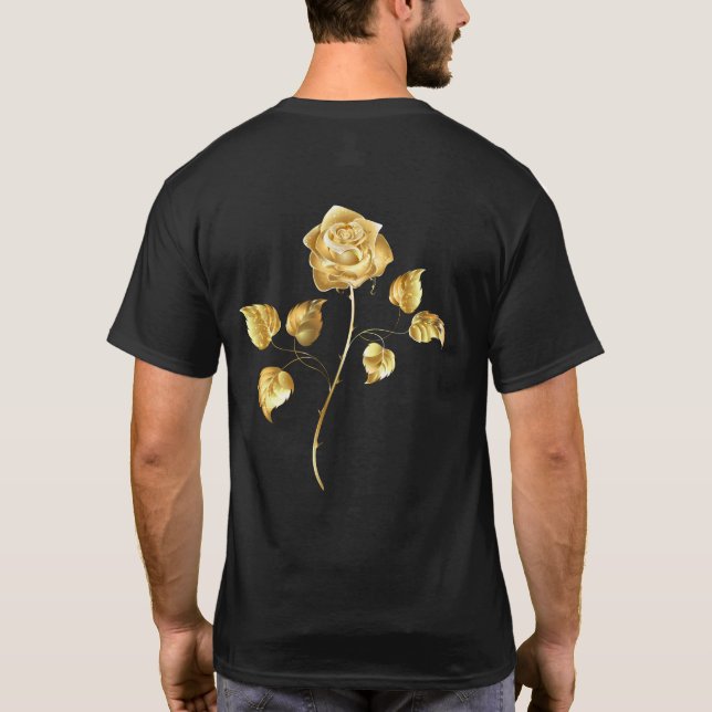 Golden rose ( gold rose ) T-Shirt (Back)