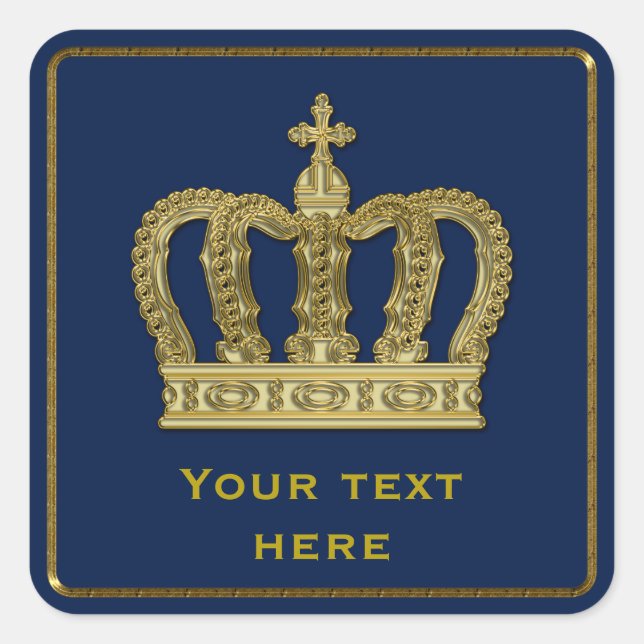 Golden Royal Crown II + your backgr. & ideas Square Sticker (Front)