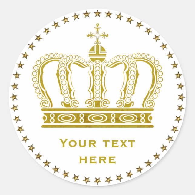 Golden Royal Crown + your backgr. & ideas Classic Round Sticker (Front)