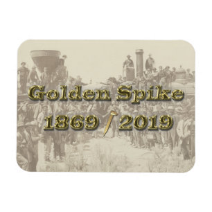 Golden Spike Transcontinental Railroad Sesquincent Magnet