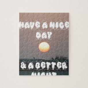 Golden Sunset with Have a Nice Day/Night Wishes Jigsaw Puzzle