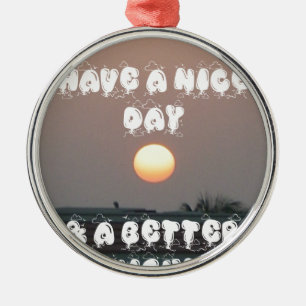 Golden Sunset with Have a Nice Day/Night Wishes  Metal Tree Decoration