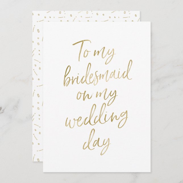 Golden "To my bridesmaid on my wedding day" Invitation (Front/Back)