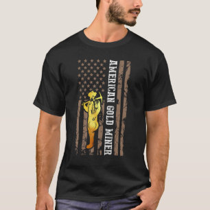 Golden Us Flag For American Gold Miner 1 T-Shirt