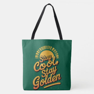 Golden Vibes To-Go – “Stay Cool, Stay Golden Tote Bag