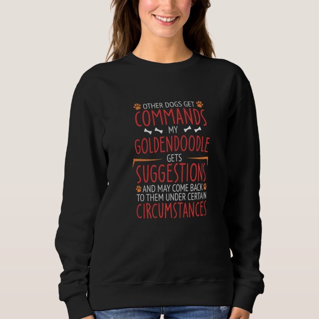 Goldendoodle Commands   Sweatshirt (Front)