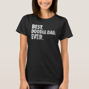 Goldendoodle Dad  - Best Doodle Dad Ever Gift 1 T-Shirt