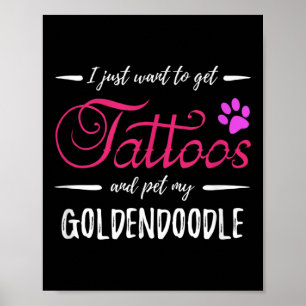 Goldendoodle Dog Lover Tattoo Funny Dog Mum Gift I Poster