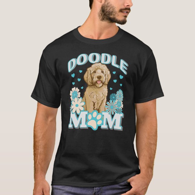 Goldendoodle Doodle Dog Mom Mum Design T-Shirt (Front)