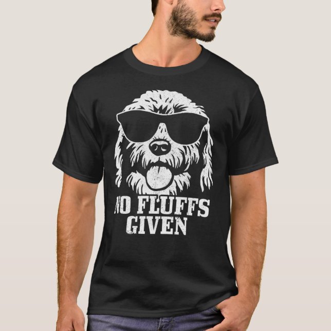 Goldendoodle Labradoodle No Fluffs The Dood Funny  T-Shirt (Front)