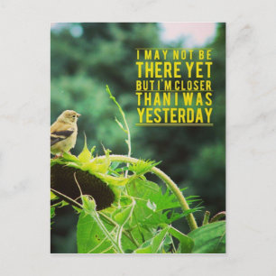 Goldfinch Closer Than I Was Yesterday Postcard