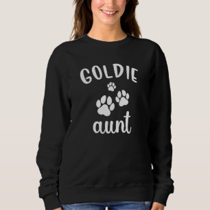Goldie Aunt Cute Dog Golden Retriever Sweatshirt