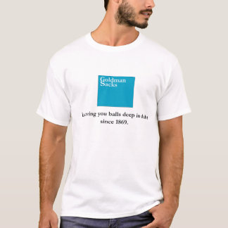 Goldman Sacks Bank T-Shirt