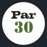 Golf 30th Birthday   party   Classic Round Sticker<br><div class="desc">Make your loved one's 30th birthday extra special with this classic round sticker. Featuring a golf ball and club on a green background,  this sticker is perfect for any golf lover. Customise it with your loved one's name and a special message to make it truly one-of-a-kind.</div>
