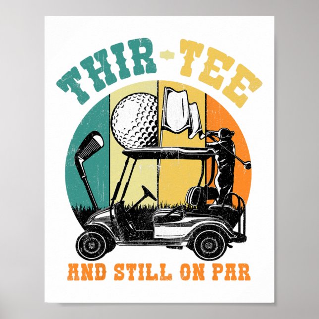 Golf 30th Birthday Thirty Still On Par Funny 30 Ye Poster (Front)