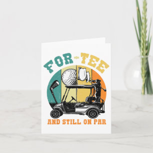 Golf 40th Birthday Fourty Still On Par Funny 40 Ye Card