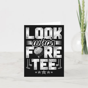 Golf 40th Birthday Pun Vintage Look Who’s Fore Tee Card
