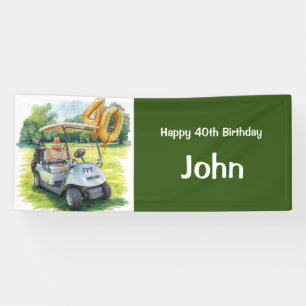 Golf 40th birthday to golfer with golf cart banner