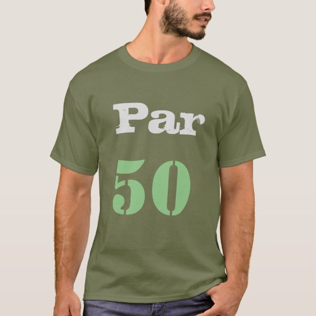 Golf 50th Birthday with number par fifty  T-Shirt (Front)