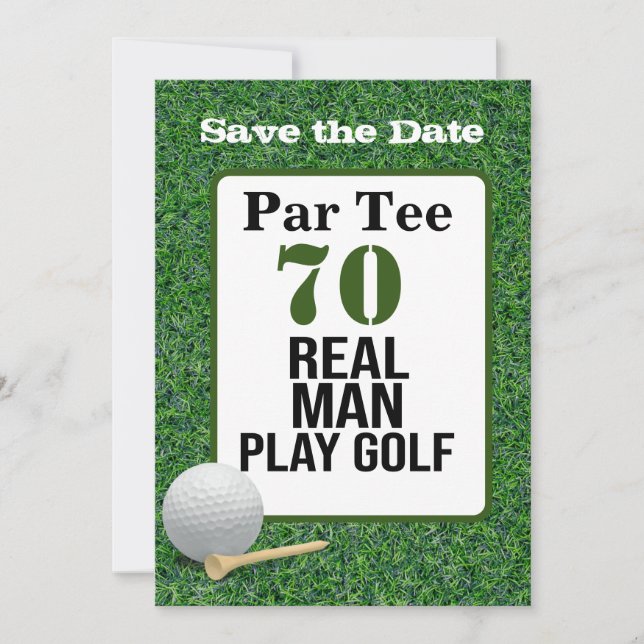 Golf 70th Birthday real man play golf Invitation (Front)