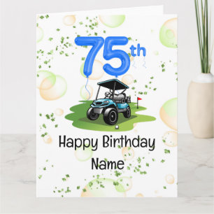 Golf 75th Birthday for golfer with golf cart Card