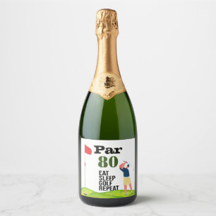 Golf 80th Birthday eat sleep golf repeat Sparkling Wine Label