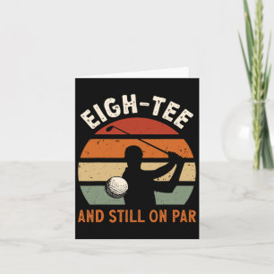 Golf 80th Birthday Party Eigh-tee And Still On Par Card