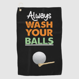 Golf Always wash your ball Towel