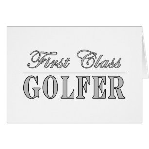 Golf and Golfers : First Class Golfer