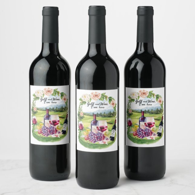 Golf and wine that's why I am here Label (Bottles)