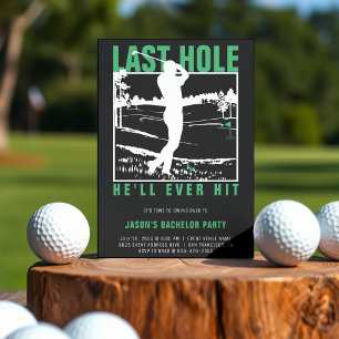 Golf Bachelor Party Funny Last Hole He'll Ever Hit Invitation