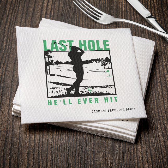Golf Bachelor Party Funny Last Hole He'll Ever Hit Napkin (Creator Uploaded)