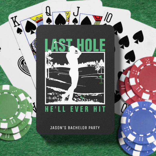 Golf Bachelor Party Funny Last Hole He'll Ever Hit Playing Cards (Golf Bachelor Party Funny Last Hole He'll Ever Hit Poker Cards
)