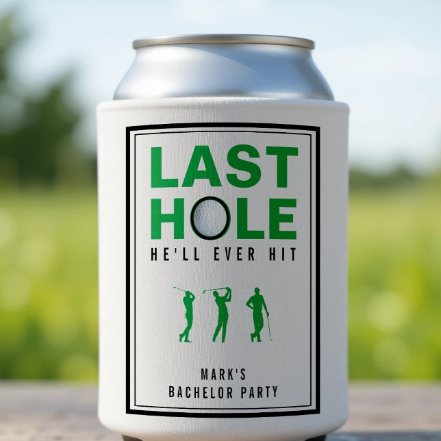 Golf Bachelor Party Last Hole He'll Ever Hit Can Cooler (Golf Bachelor Party Last Hole He'll Ever Hit Can Cooler
)