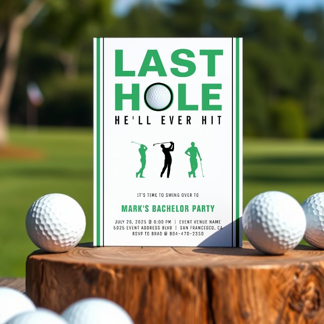 Golf Bachelor Party Last Hole He'll Ever Hit Invitation (Golf Bachelor Party Last Hole He'll Ever Hit Invitation
)