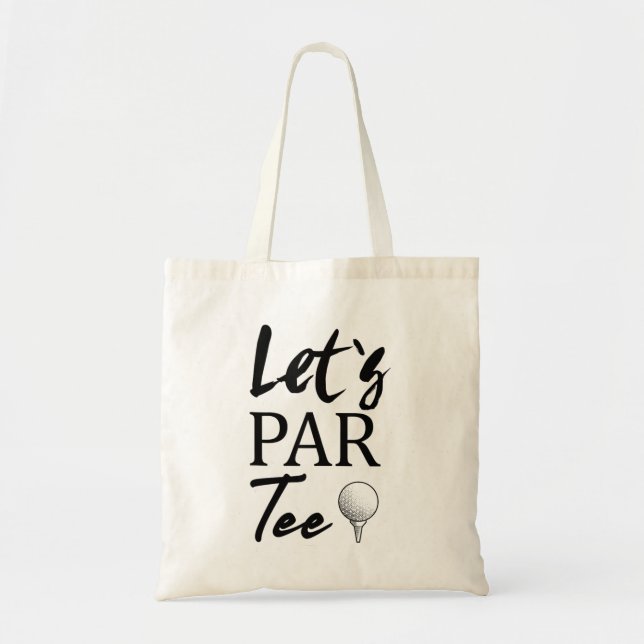 Golf Ball And Golfing Lets Par Tote Bag (Front)