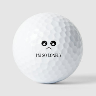 Golf Ball I’m So Lonely Golfer Gift Funny