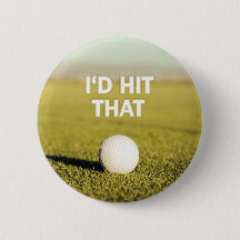 Golf ball I'd Hit That Design