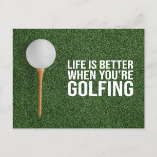Golf Ball Life is better when you are golfing Postcard