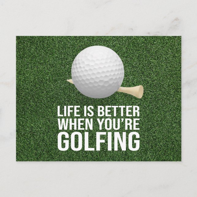 Golf Ball Life is better when you are golfing Postcard (Front)