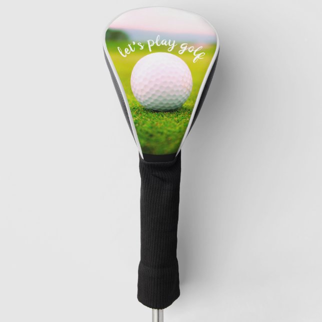 golf ball photo for golfers let's play golf quote golf head cover (Front)